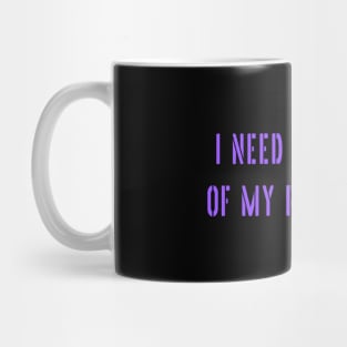 I need to repent of my repentance Mug